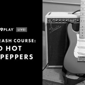 Crash Course: Red Hot Chili Peppers |  Learn Songs, Techniques & Tones |  Fender Play LIVE |  fender