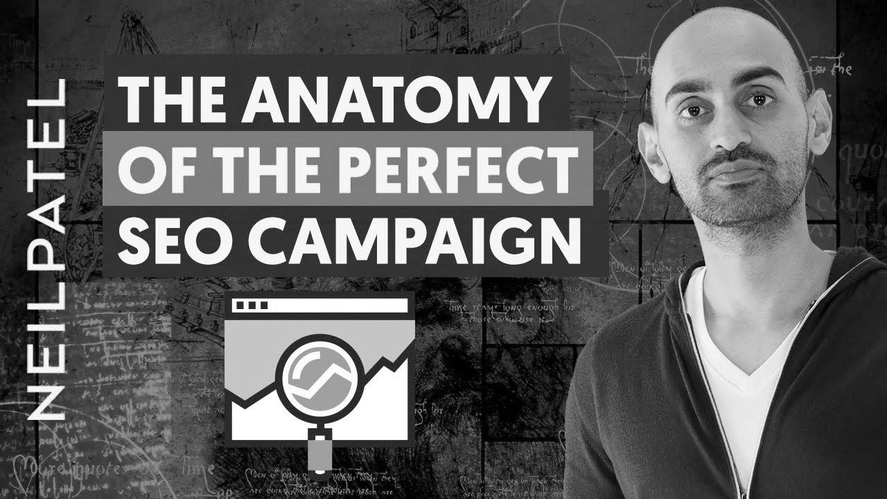 The Anatomy Of A Good search engine optimization Campaign |  Neil Patel