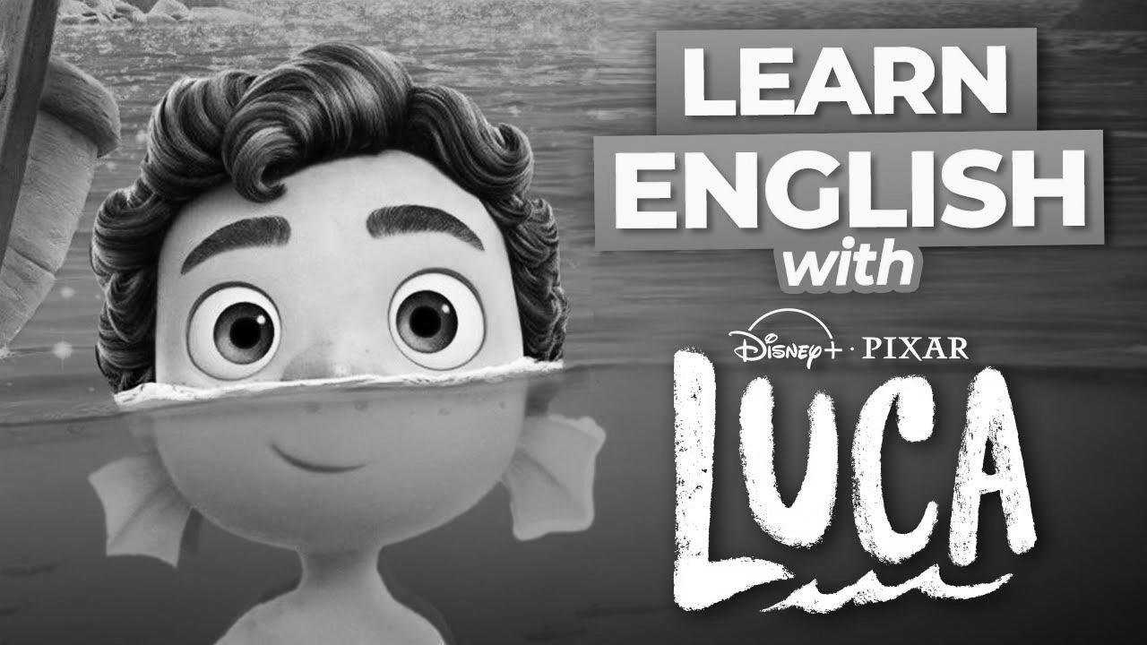 Learn English with Disney Motion pictures |  LUCA