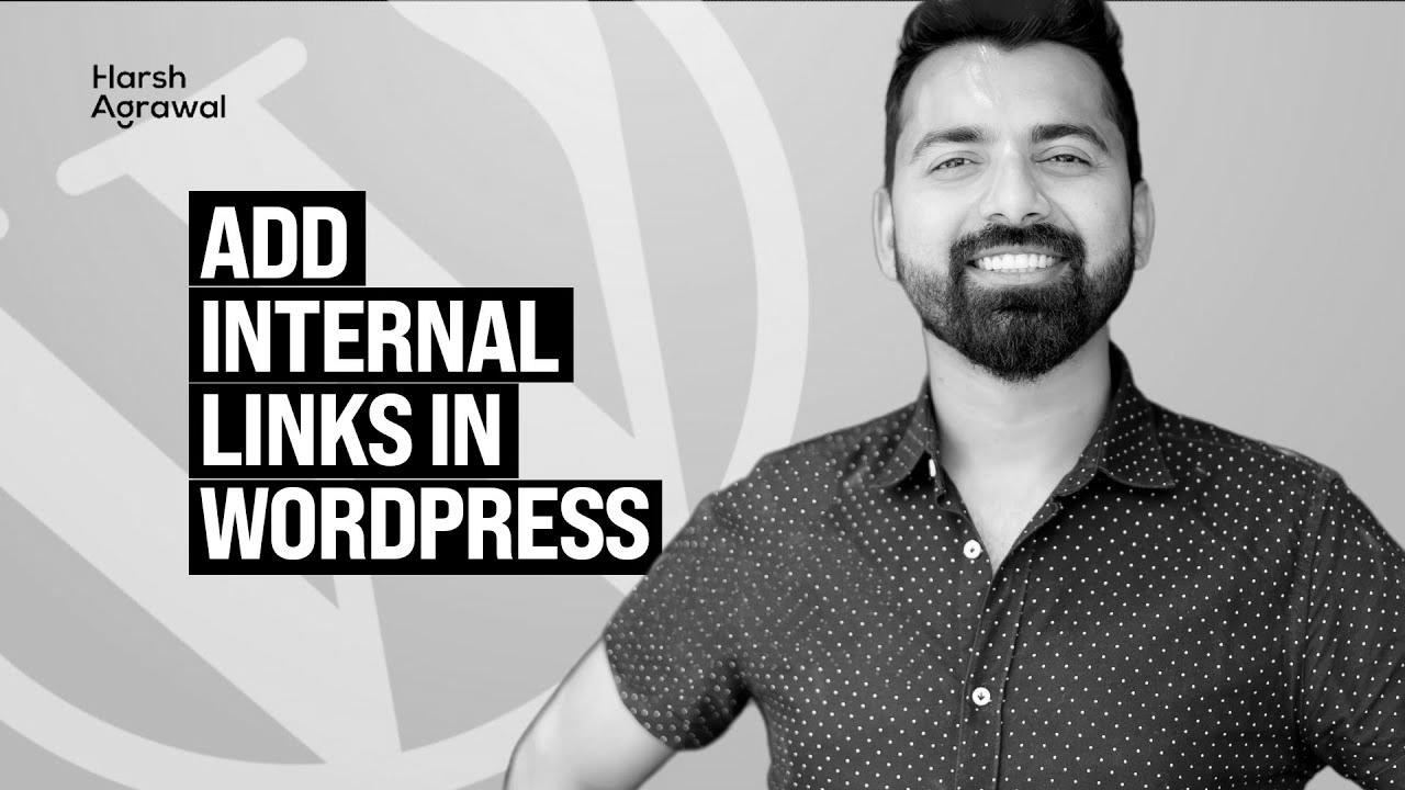 How To Add Inner hyperlinks in WordPress like a Ninja – web optimization Strategy