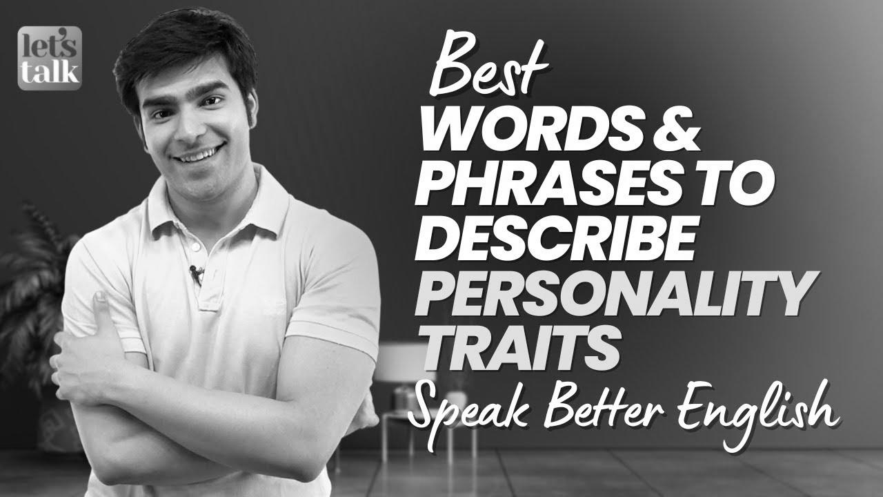 Greatest English Words & Phrases To Describe Personality Traits |  Be taught Advanced English |  hridhaan