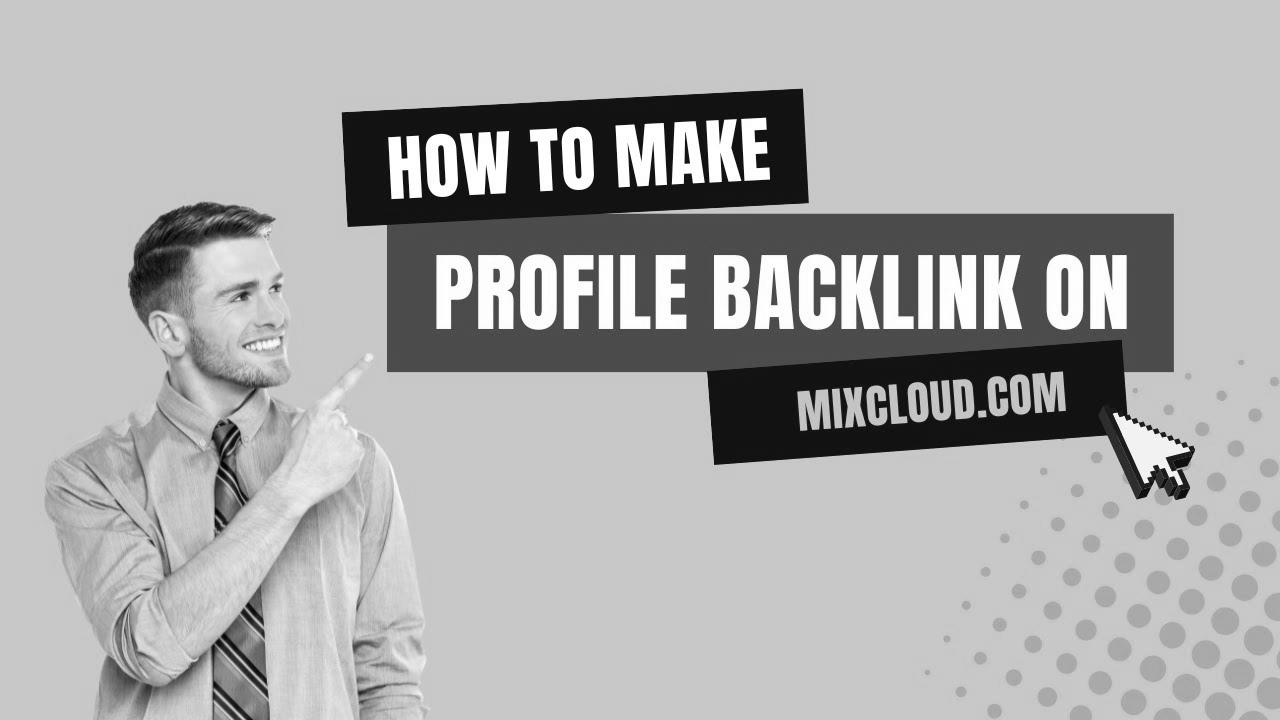 How To Create Profile Backlink On Mixcloud |  web optimization Link Building |  LinkoBuild